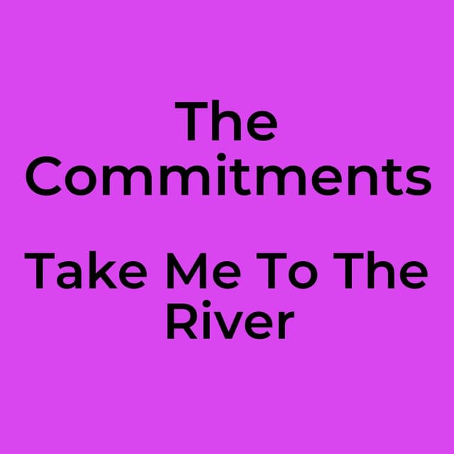 Take Me To The River