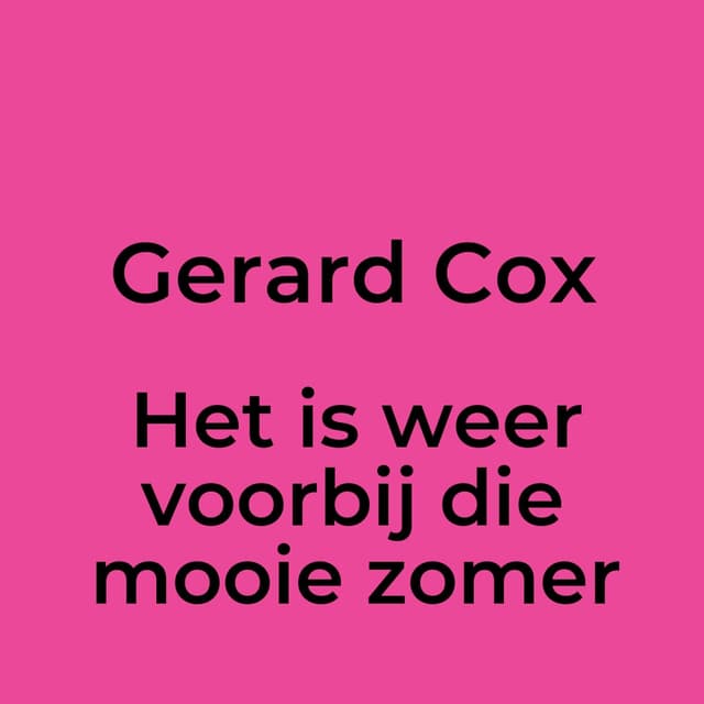 Het is weer voorbij die mooie zomer