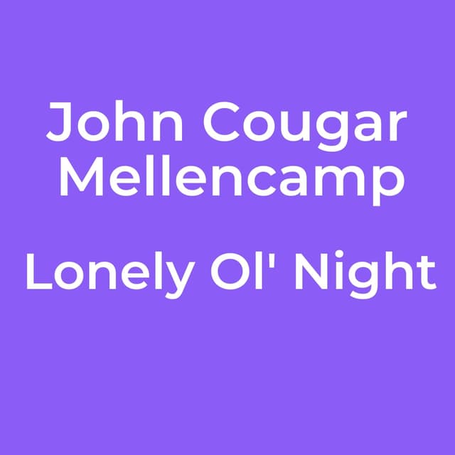Lonely Ol' Night