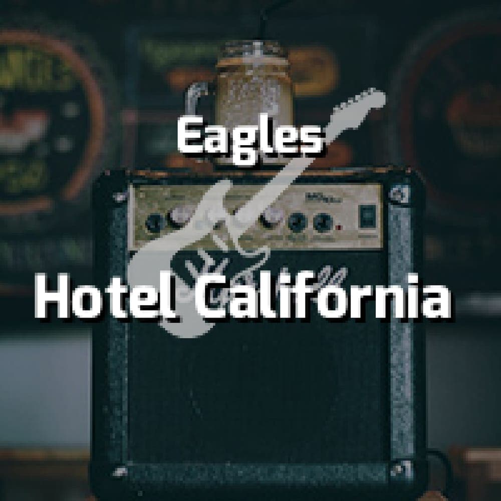 Eagles - Hotel California