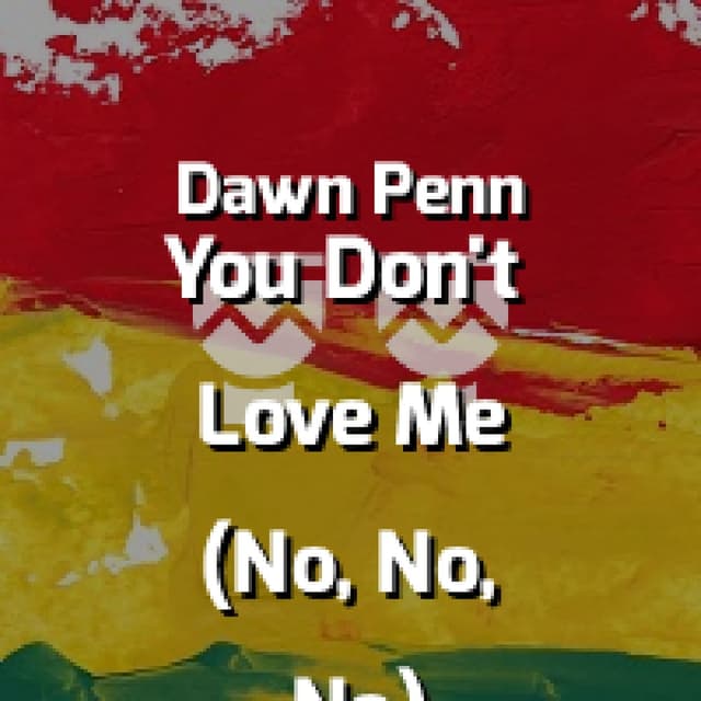 You Don't Love Me (No, No, No)