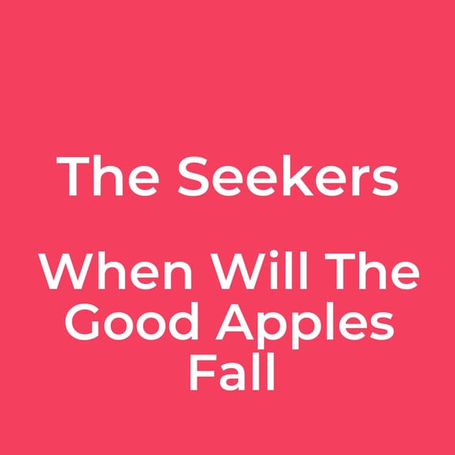 When Will The Good Apples Fall