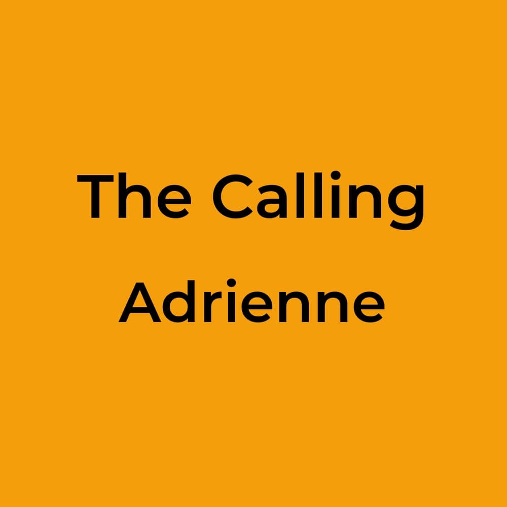 The Calling - Adrienne