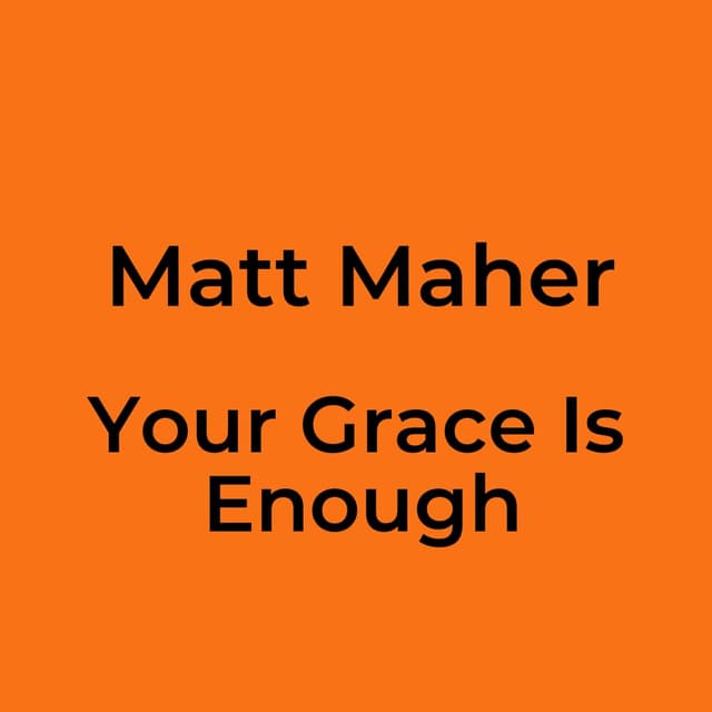 Your Grace Is Enough