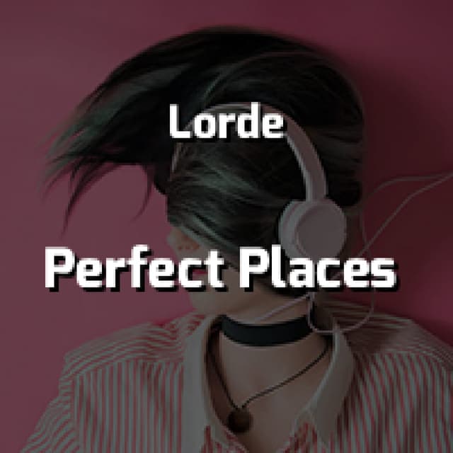 Perfect Places
