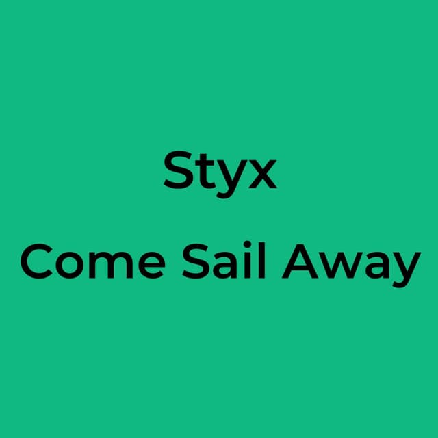 Come Sail Away