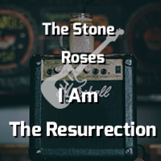I Am The Resurrection
