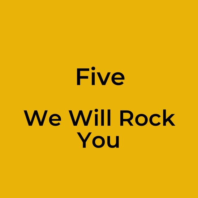 We Will Rock You