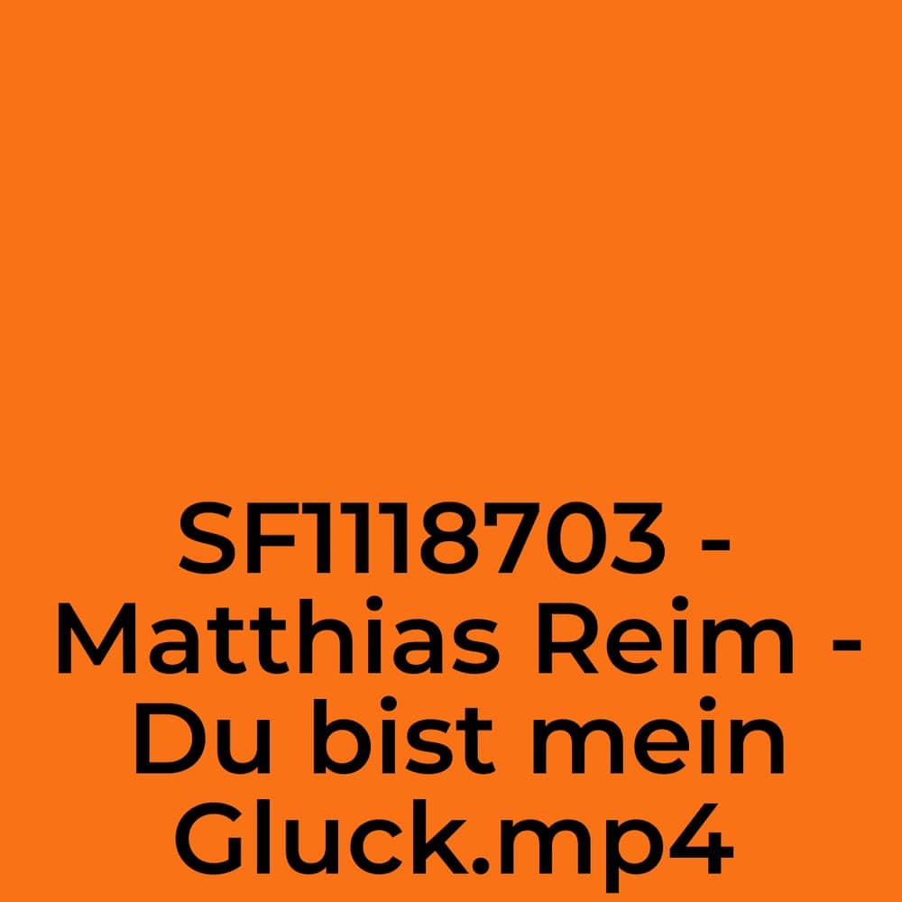 null - SF1118703 - Matthias Reim - Du bist mein Gluck.mp4