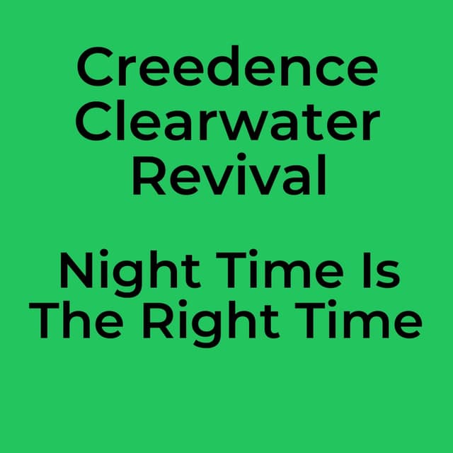 Night Time Is The Right Time