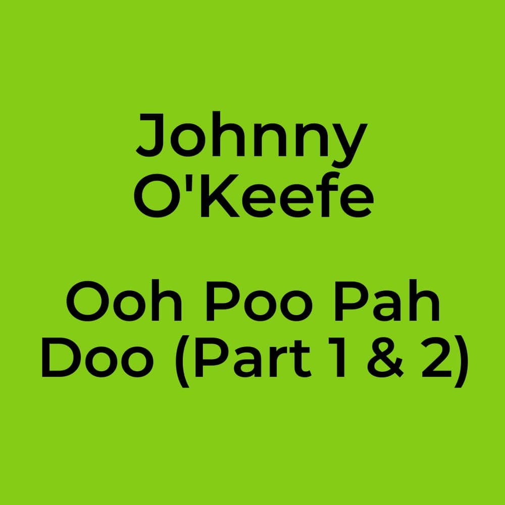 Johnny O'Keefe - Ooh Poo Pah Doo (Part 1 & 2)