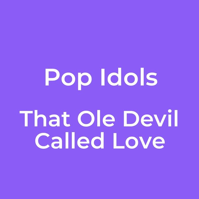 That Ole Devil Called Love