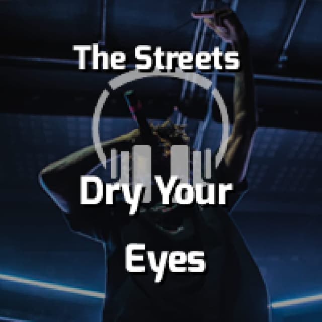 Dry Your Eyes