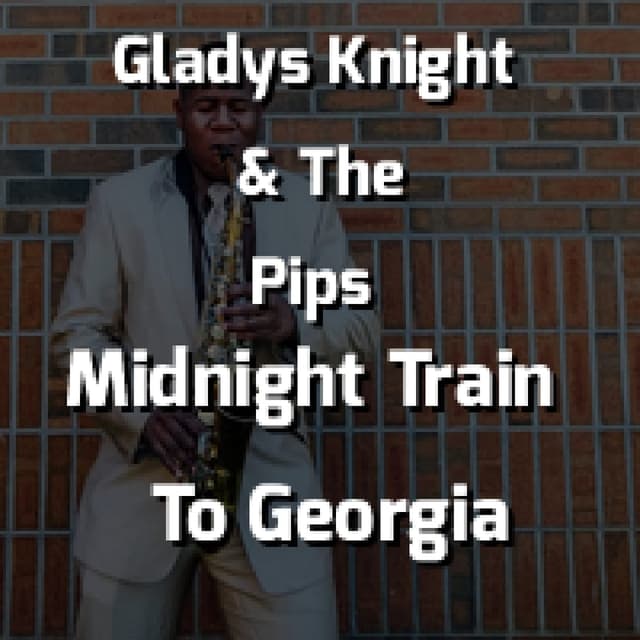 Midnight Train To Georgia