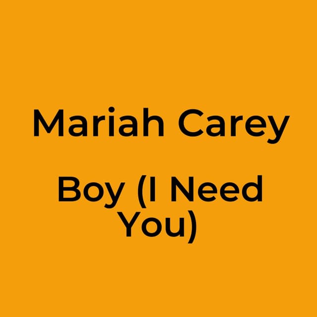 Boy (I Need You)