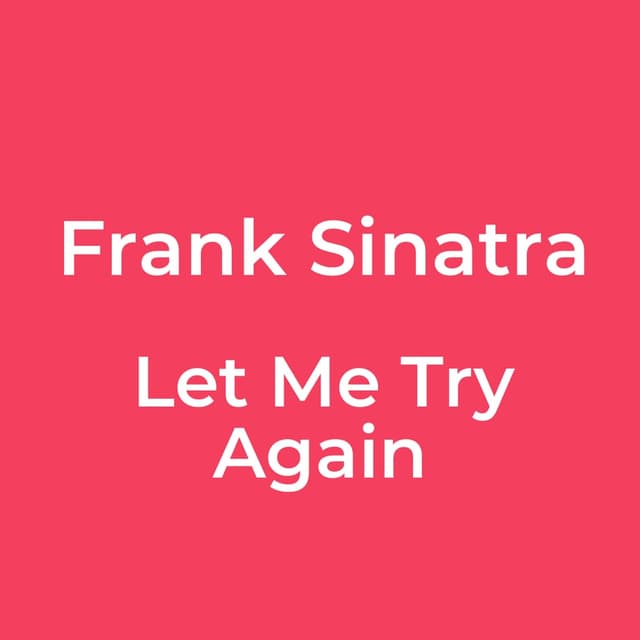 Let Me Try Again