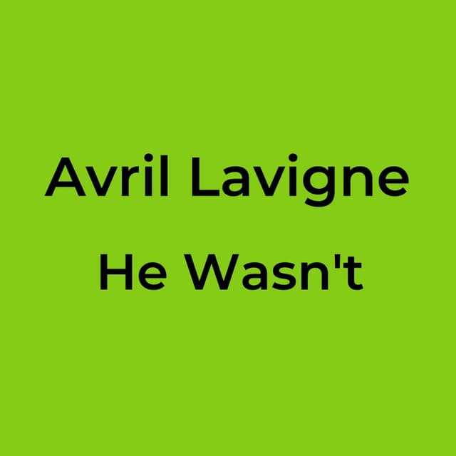He Wasn't