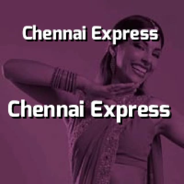 Chennai Express