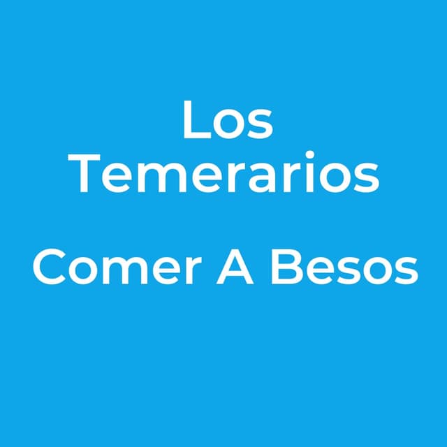 Comer A Besos
