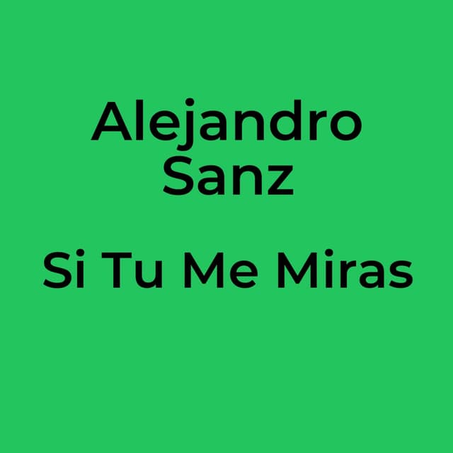 Si Tu Me Miras