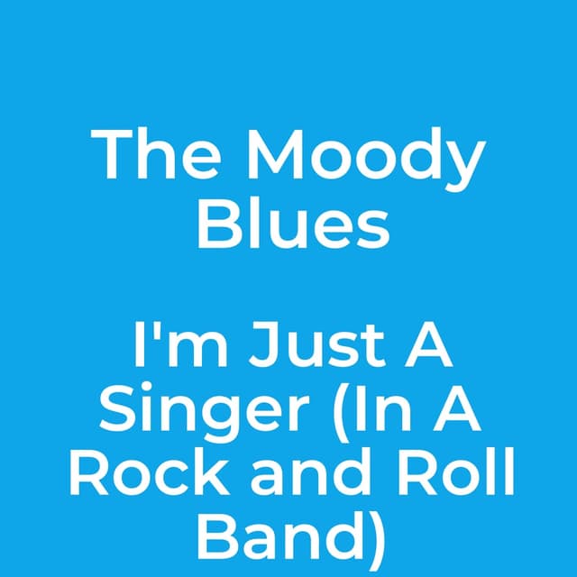 I'm Just A Singer (In A Rock and Roll Band)