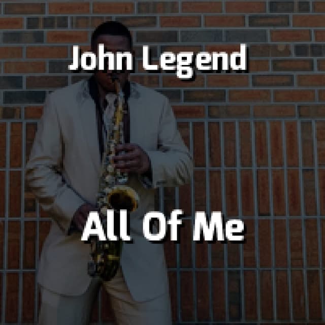 John Legend - All Of Me