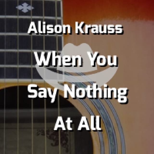 When You Say Nothing At All