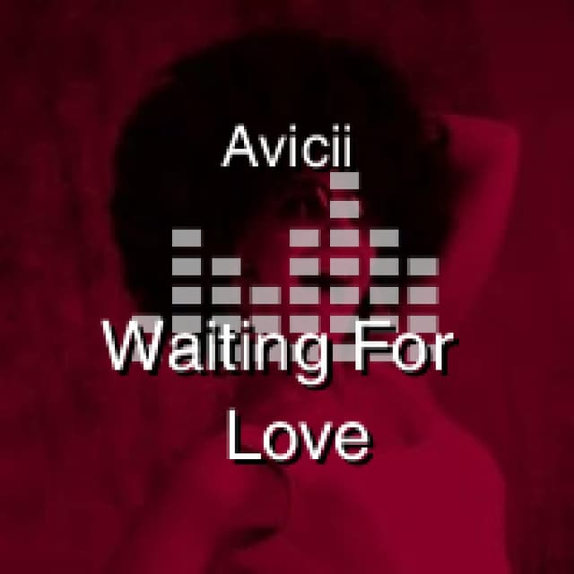 Waiting For Love