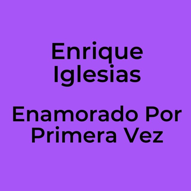 Enamorado Por Primera Vez