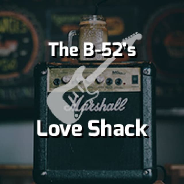 The B-52's - Love Shack