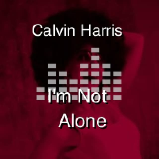 I'm Not Alone