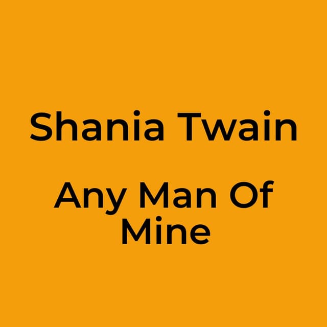 Any Man Of Mine