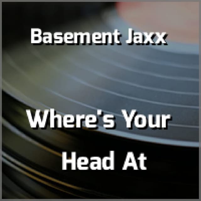 Where's Your Head At