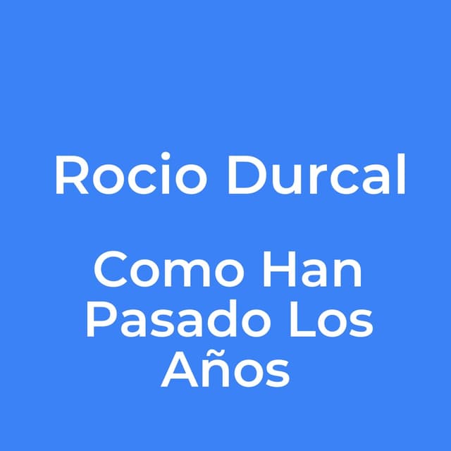 Como Han Pasado Los Años