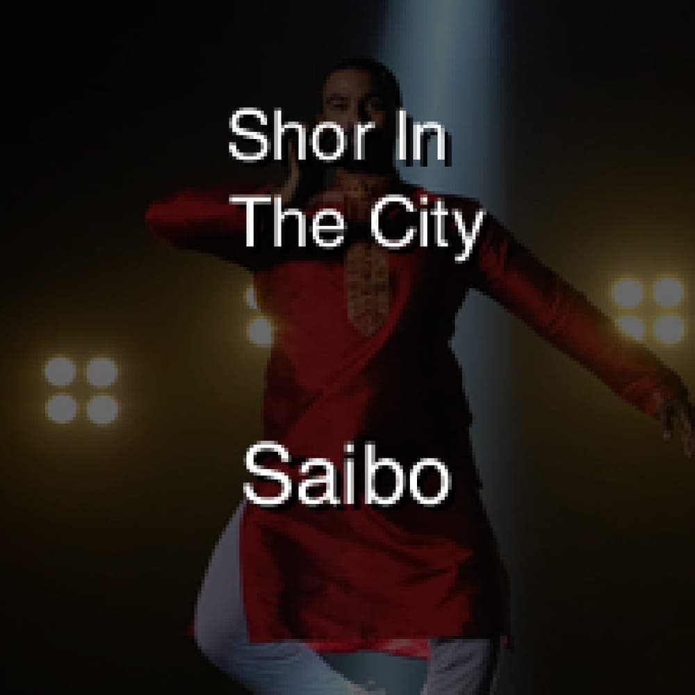 Shor In The City - Saibo