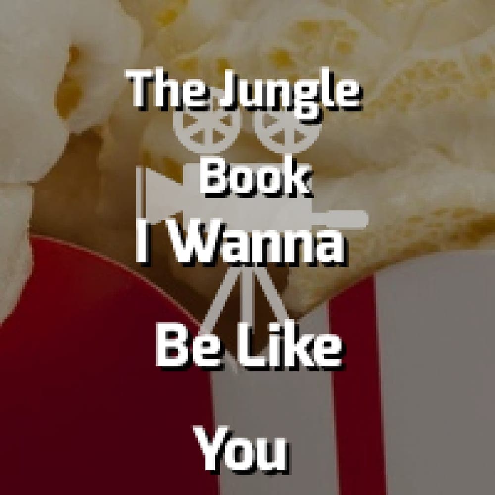 Louis Primer (The Jungle Book) - I Wanna Be Like You