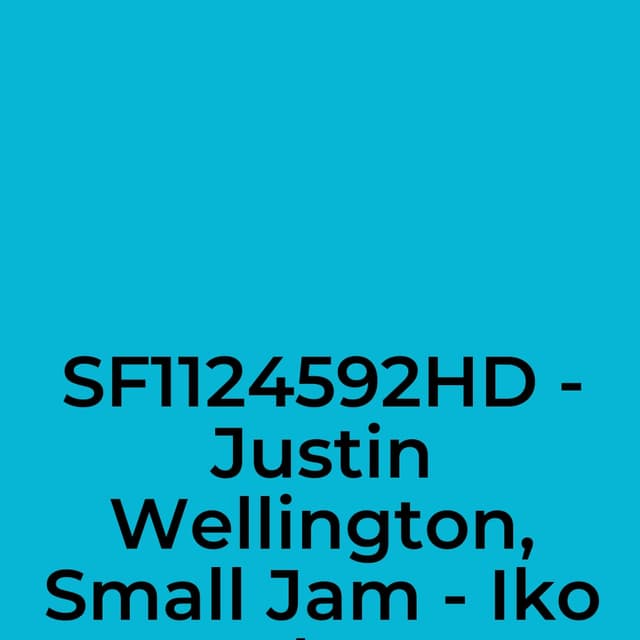SF1124592HD - Justin Wellington, Small Jam - Iko Iko (My-Bestie).mp4