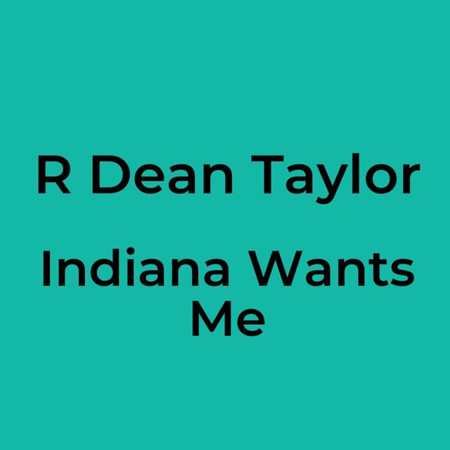 Indiana Wants Me