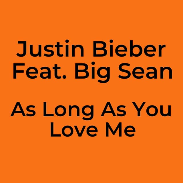 As Long As You Love Me