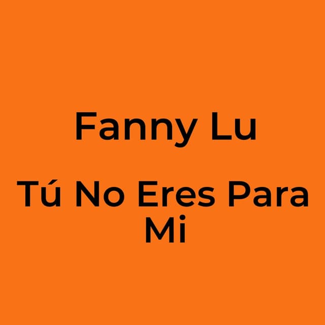 Tú No Eres Para Mi