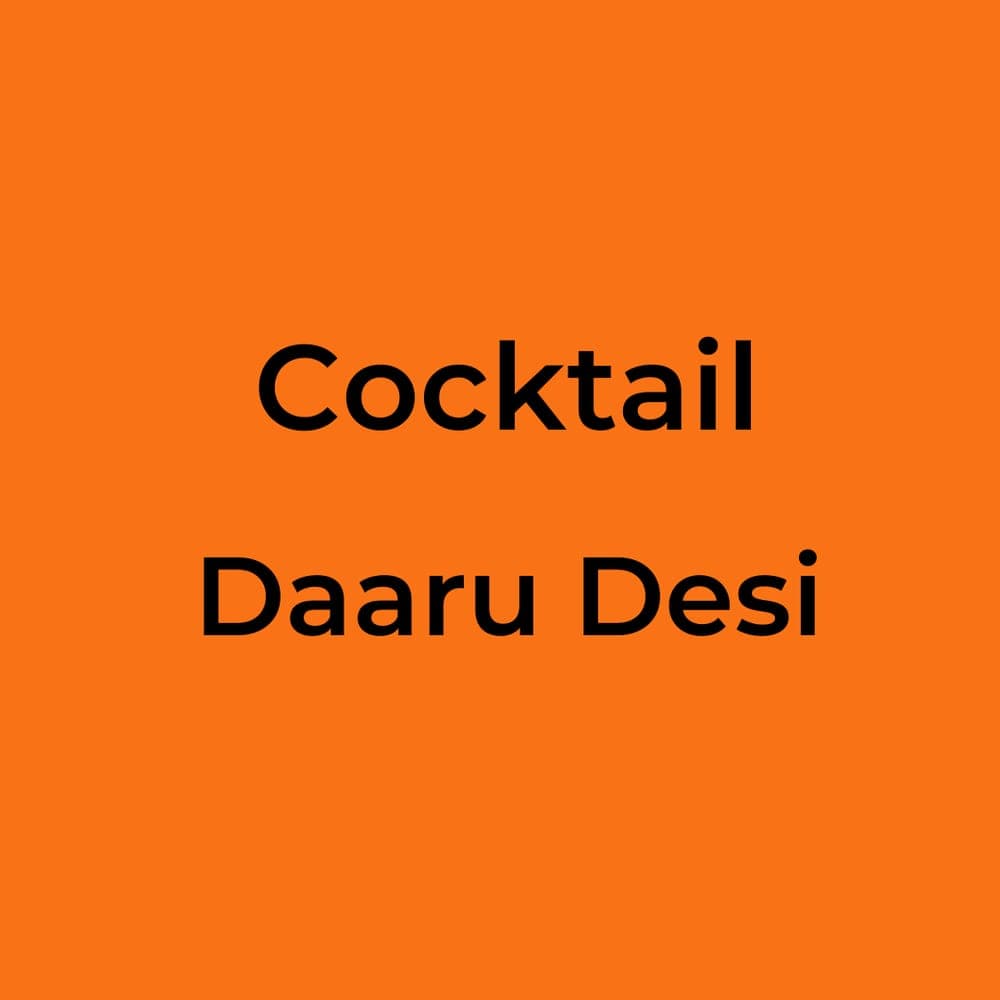 Cocktail - Daaru Desi