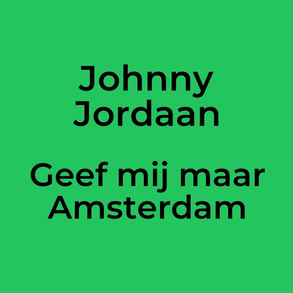 Johnny Jordaan - Geef mij maar Amsterdam
