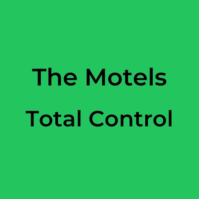 The Motels - Total Control