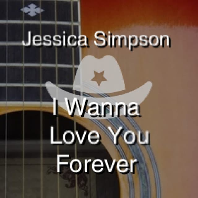 I Wanna Love You Forever