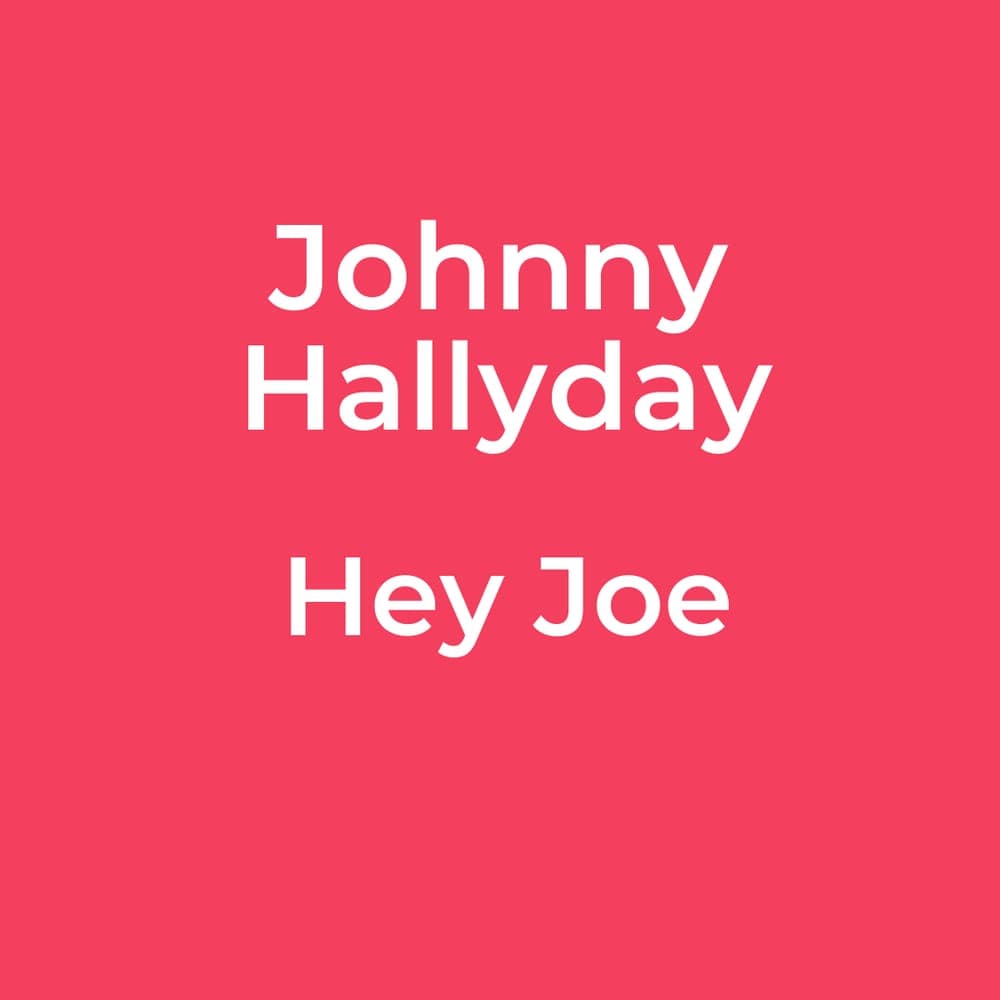 Johnny Hallyday - Hey Joe