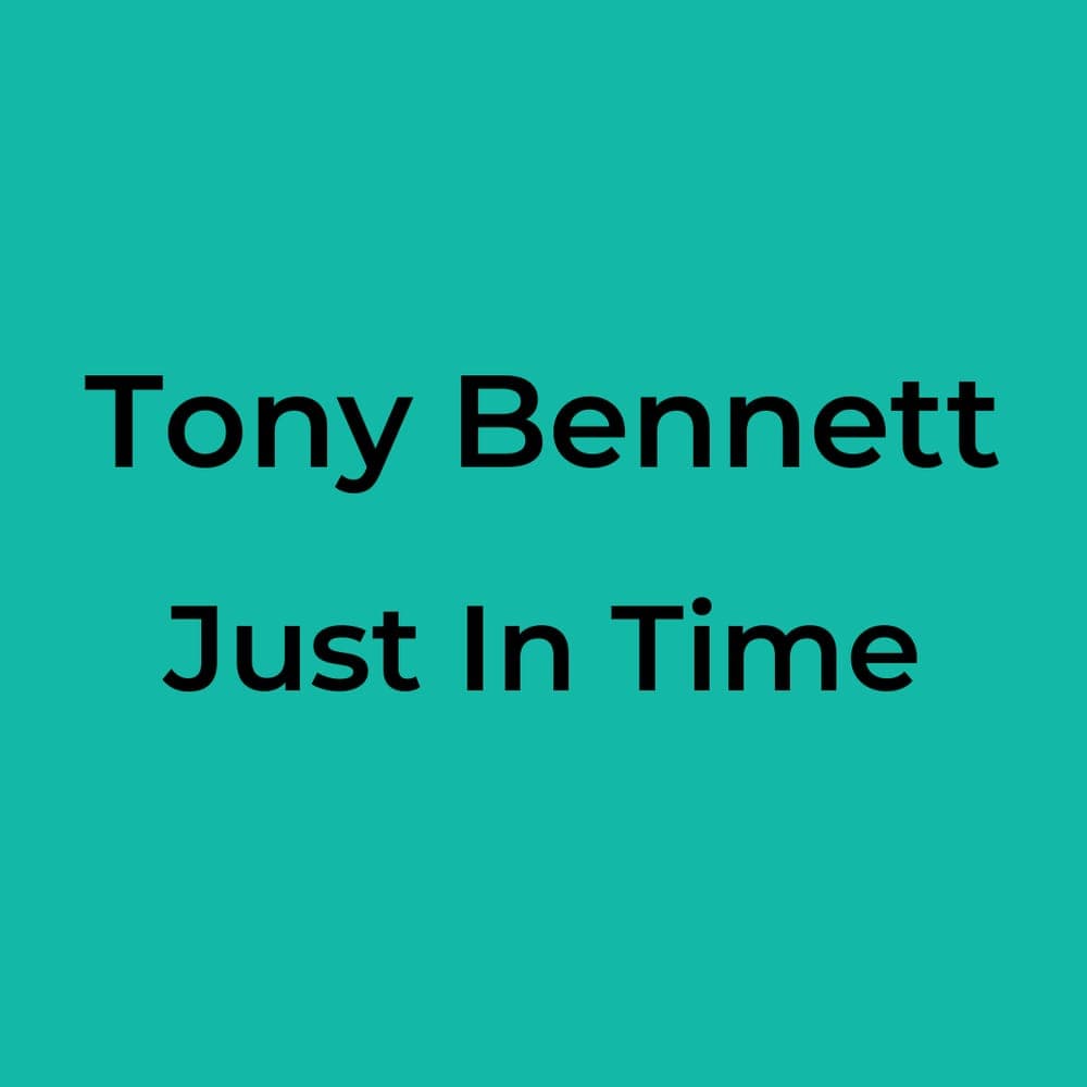 Tony Bennett - Just In Time