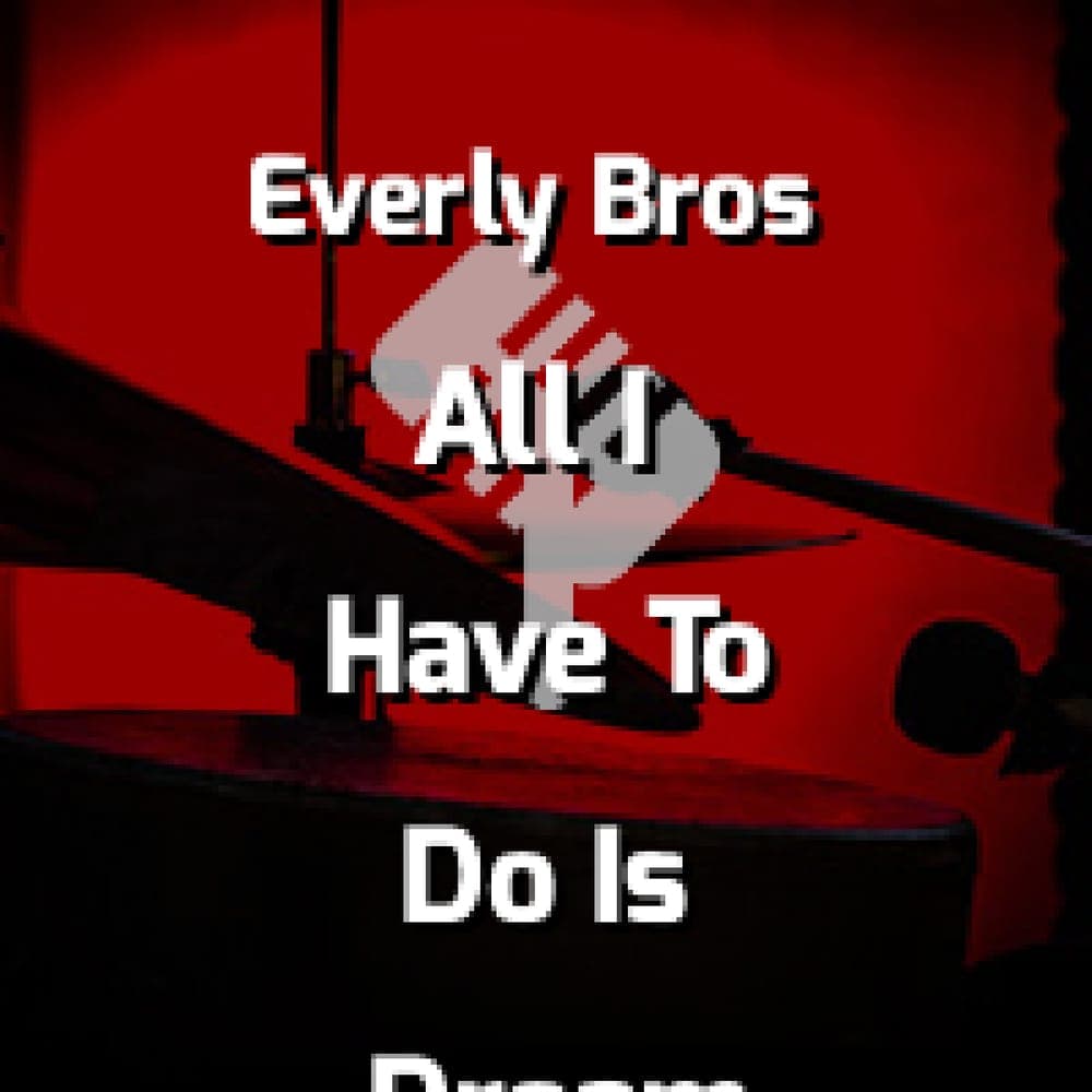 The Everly Brothers - All I Have To Do Is Dream