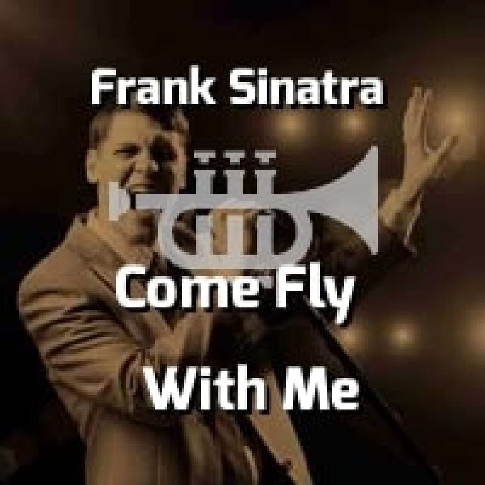 Frank Sinatra - Come Fly With Me