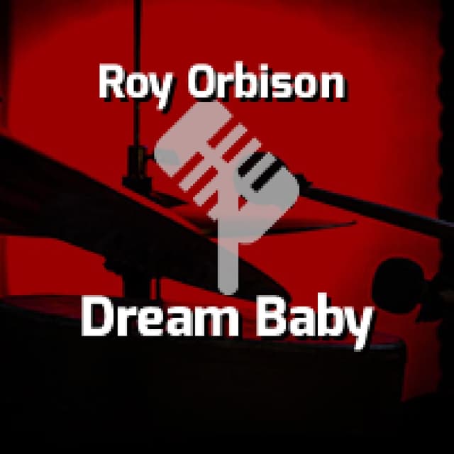 Dream Baby (How Long Must I Dream)