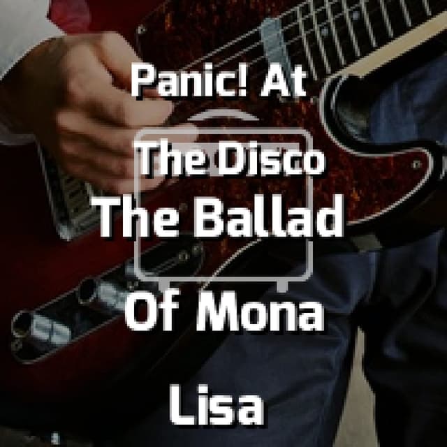 The Ballad Of Mona Lisa